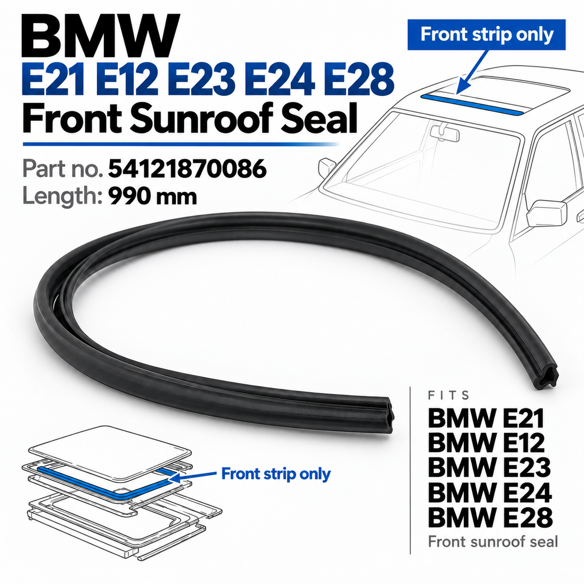 BMW Front Sunroof Seal – Front Strip Only – 54121870086 – New Reproduction
